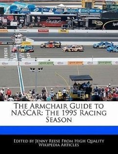 The Armchair Guide to NASCAR: The 1995 Racing Season - Reese, Jenny