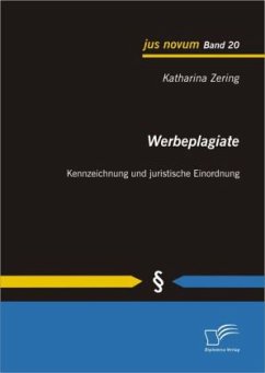 Werbeplagiate: Kennzeichnung und juristische Einordnung - Zering, Katharina