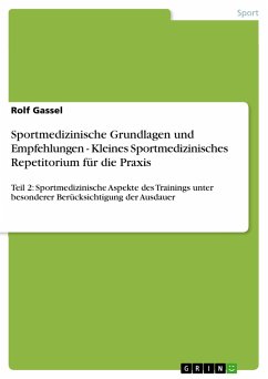 Sportmedizinische Grundlagen und Empfehlungen - Kleines Sportmedizinisches Repetitorium für die Praxis - Gassel, Rolf