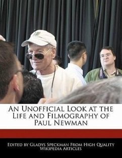 An Unofficial Look at the Life and Filmography of Paul Newman - Speckman, Gladys