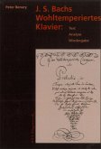 J.S. Bachs Wohltemperiertes Klavier J.S. Bachs Wohltemperiertes Klavier