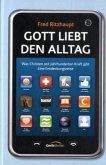 Gott liebt den Alltag