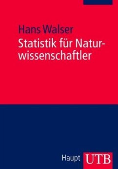 Statistik für Naturwissenschaftler - Walser, Hans