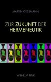 Zur Zukunft der Hermeneutik