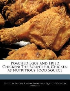 Poached Eggs and Fried Chicken: The Bountiful Chicken as Nutritious Food Source - Scaglia, Beatriz