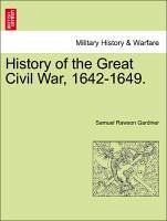 History of the Great Civil War, 1642-1649. Volume IV. New Edition. - Gardiner, Samuel Rawson