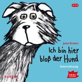 Ich bin hier bloß der Hund / Ich bin hier bloß Bd.2 (2 Audio-CDs)