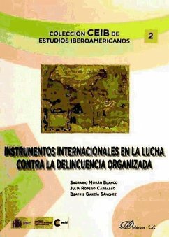 Instrumentos internacionales en la lucha contra la delincuencia organizada - Morán Blanco, Sagrario; Ropero Carrasco, Julia; García Sánchez, Beatriz