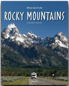 Reise durch die Rocky Mountains - Jeier, Thomas