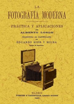 Cover La fotografía moderna : práctica y aplicaciones