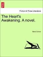 The Heart's Awakening. A novel. Vol. III. - Connor, Marie