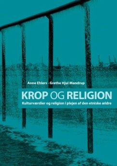 Krop og religion - Ehlers, Anne;Mandrup, Grethe Hjul