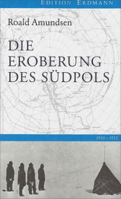 Die Eroberung des Südpols - Amundsen, Roald