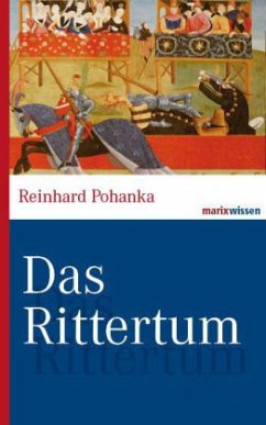 Das Rittertum - Pohanka, Reinhard