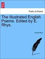 The Illustrated English Poems. Edited by E. Rhys. - Rhys, Ernest