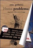 Nema problema! Jugoslavie, 10 anni di viaggi Nema problema! Jugoslavie, 10 anni di viaggi