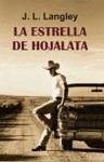 La estrella de hojalata La estrella de hojalata