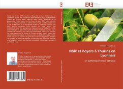 Noix et noyers à Thurins en Lyonnais - Fougerouse, Christian