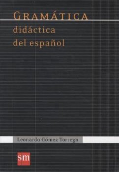 Gramatica didactica del espanol - Gomez Torrego, Leonardo