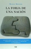 La forja de una nación : estudios sobre el nacionalismo y el País Vasco durante la II República, la transición y la democracia