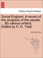 Social England. A record of the progress of the people. ... By various writers. Edited by H. D. Traill. VOLUME IV - Traill, Henry Duff