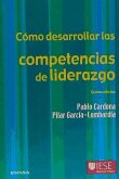 Cómo desarrollar las competencias de liderazgo