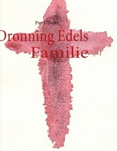 Dronning Edels Familie - Ullidtz, Per