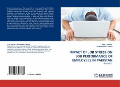 IMPACT OF JOB STRESS ON JOB PERFORMANCE OF EMPLOYEES IN PAKISTAN - Jaffar, Syed;Kamran, Muhammad