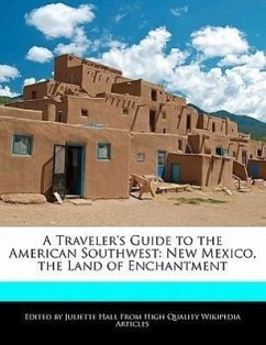 A Traveler's Guide to the American Southwest: New Mexico, the Land of Enchantment - Hall, Juliette
