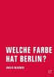 Welche Farbe hat Berlin? - Bild 1