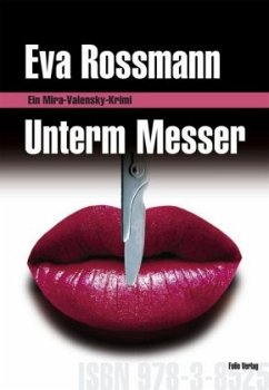 Unterm Messer / Mira Valensky Bd.13 - Rossmann, Eva