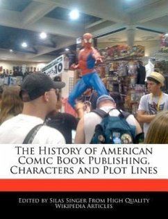 The History of American Comic Book Publishing, Characters and Plot Lines - Singer, Silas