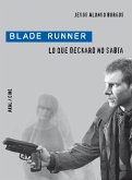 Blade Runner: Lo que Deckar no sabía