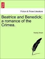 Beatrice And Benedick; A Romance Of The Crimea.