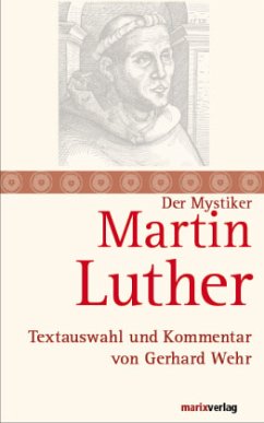 Der Mystiker Martin Luther - Luther, Martin