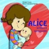 Alice sorella maggiore Alice sorella maggiore