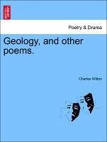 Geology, and other poems. - Wilton, Charles