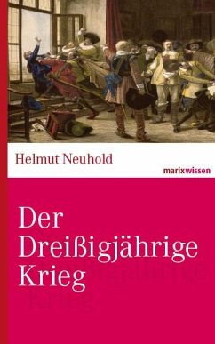 Der Dreißigjährige Krieg - Neuhold, Helmut