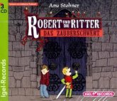 Das Zauberschwert / Robert und die Ritter Bd.1 (3 Audio-CDs)