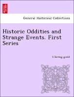 Historic Oddities and Strange Events. First Series - Baring-gould, S
