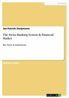 The Swiss Banking System & Financial Market - Stolpmann, Jan-Patrick