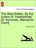 The Step-Sisters. By the Author of 