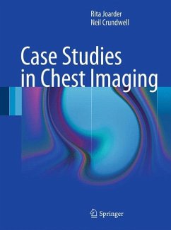 Case Studies in Chest Imaging - Joarder, Rita;Crundwell, Neil