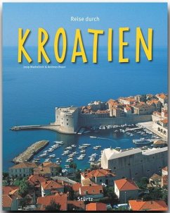 Reise durch Kroatien - Braun, Andreas