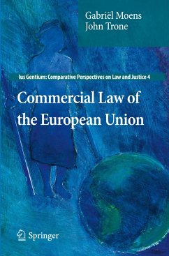 Commercial Law of the European Union - Moens, Gabriël;Trone, John