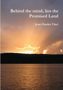 Behind the Mind, Lies the Promised Land - Vity, Jean Charles; Vitye, Jean Charles