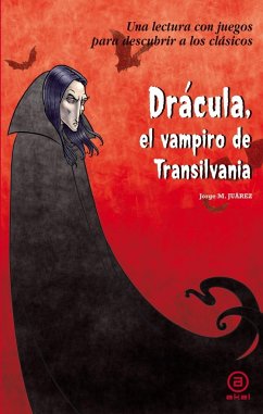 Drácula : el vampiro de Transilvania - Martínez Juárez, Jorge