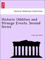Historic Oddities and Strange Events. Second Series - Baring-Gould, S