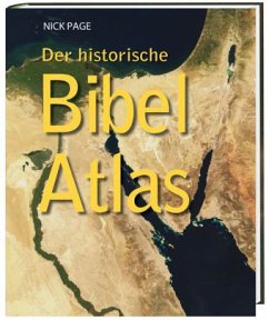 Der historische Bibel Atlas - Page, Nick