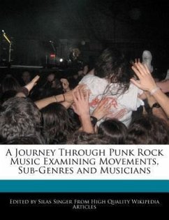 A Journey Through Punk Rock Music Examining Movements, Sub-Genres and Musicians - Singer, Silas
